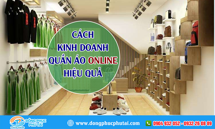 Cách kinh doanh quần áo online hiệu quả