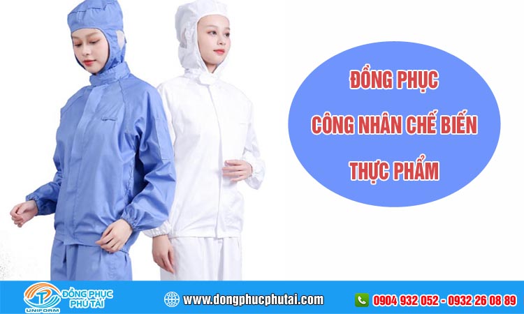 Đồng phục công nhân chế biến thực phẩm